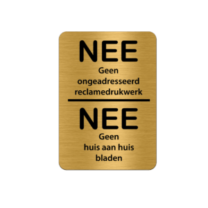 Brievenbusbordje Goud - Nee geen reclame, NEE geen huis aan huis - 5 x 8 cm - ronde hoeken - incl. 3M-tape