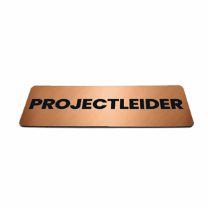 Deurbordje Brons/Koper-look met tekst projectleider - Formaat 150 x 50 mm x 1,6 mm - Zelfklevend